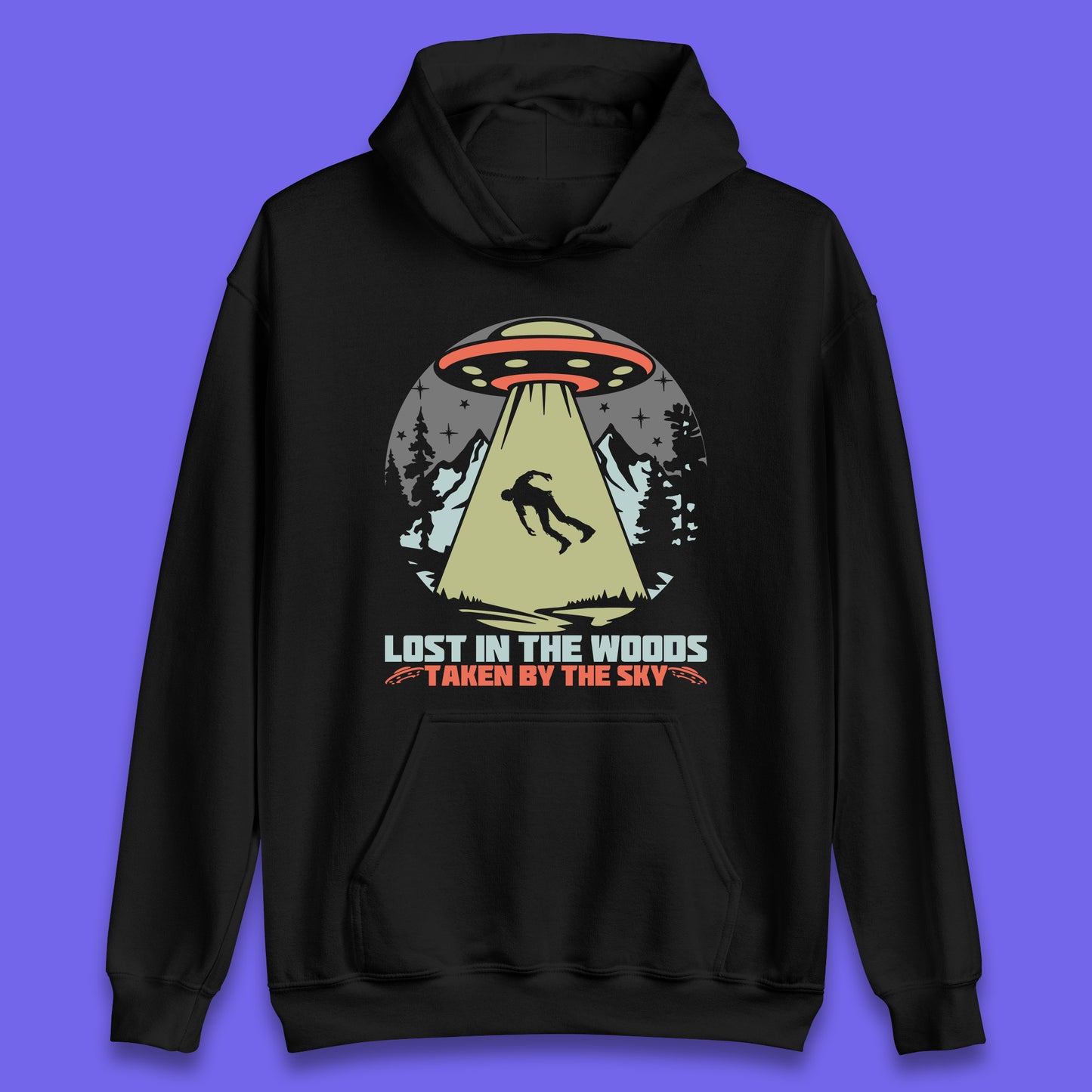 Lost In The Woods Taken By Sky Bigfoot Funny Sasquatch Getting Abducted By Aliens Camping Unisex Hoodie