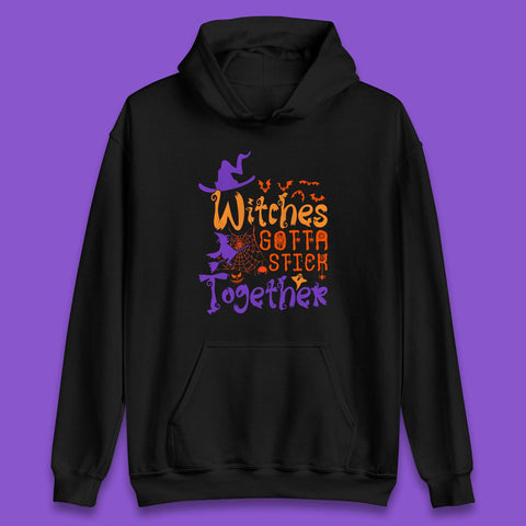 Witches Gotta Stick Together Funny Halloween Witchy Unisex Hoodie