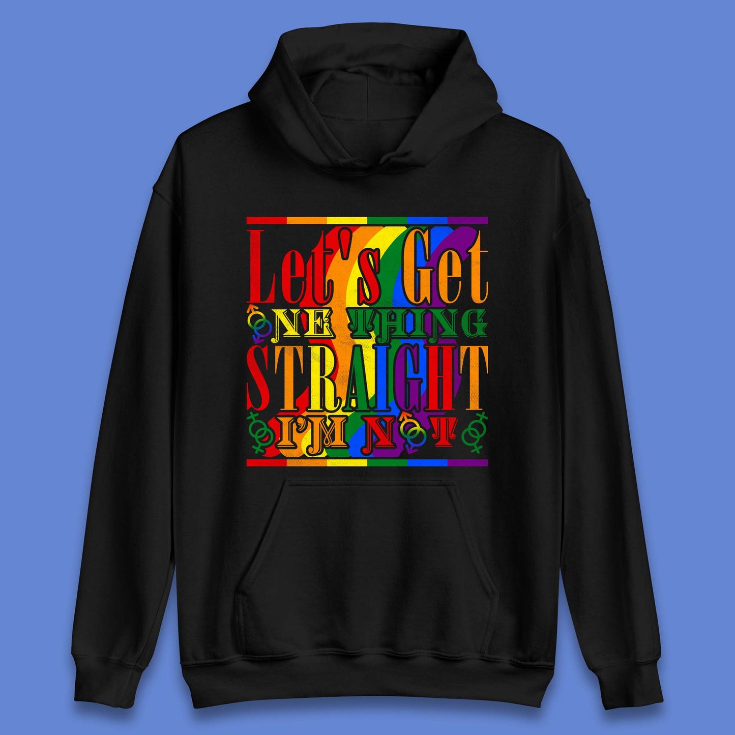 Let's Get One Thing Unisex Hoodie