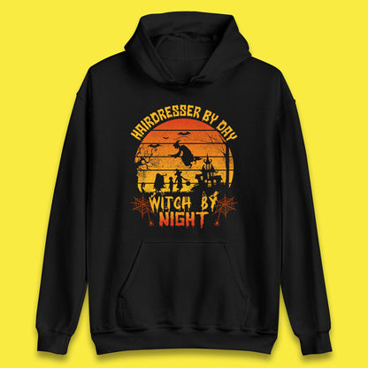 Hairdresser By Day Witch By Night Funny Halloween Hairstylist Spooky Witch Unisex Hoodie