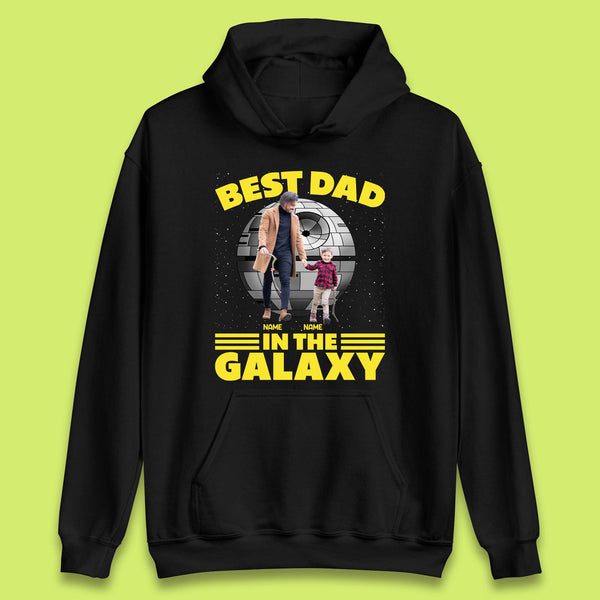 Personalised Best Dad In The Galaxy Unisex Hoodie
