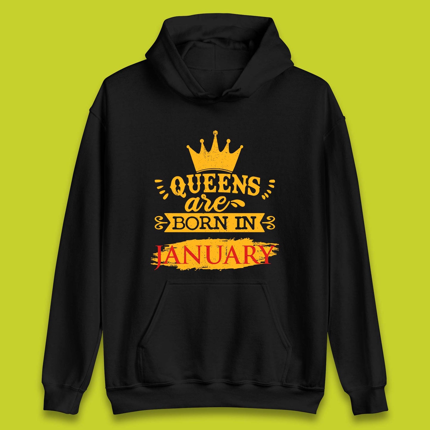 Queens Are Born In January Unisex Hoodie