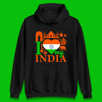 I Love My India Patriotic Indian Flag 15th August Independence Day Unisex Hoodie