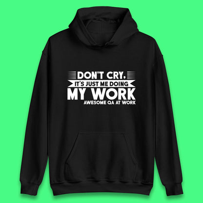 Awesome Qa At Work Unisex Hoodie