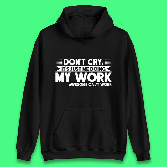 Awesome Qa At Work Unisex Hoodie