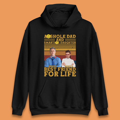 Personalised Asshole Dad And Smartass Daughter Unisex Hoodie