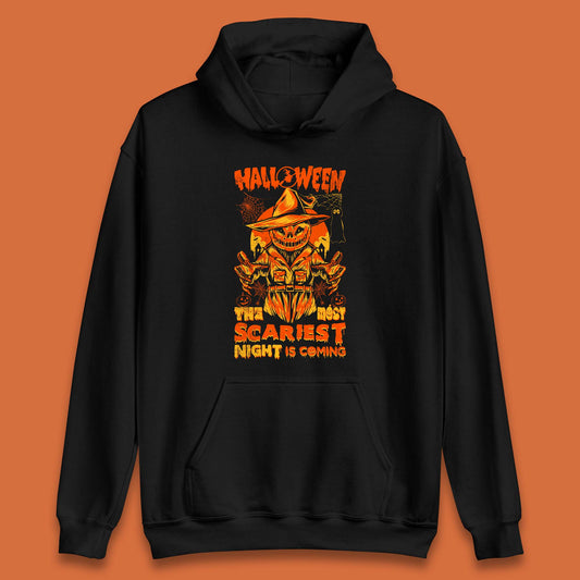 Halloween The Most Scariest Night Is Coming Halloween Scarecrow Jack O Lantern Scary Night Unisex Hoodie