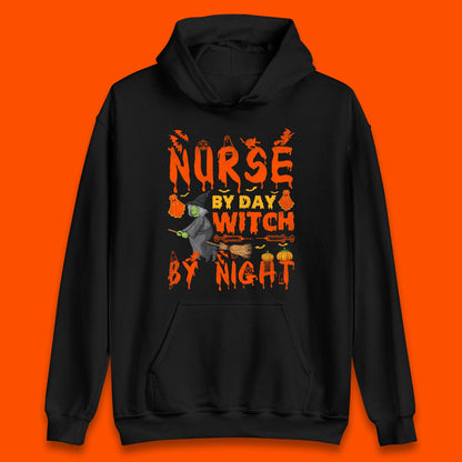 Nurse By Day Witch By Night Halloween Funny Nursing Spooky Nurse Unisex Hoodie