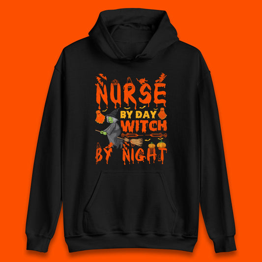 Nurse By Day Witch By Night Halloween Funny Nursing Spooky Nurse Unisex Hoodie
