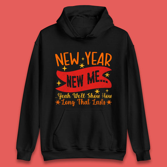 New Year New Me Unisex Hoodie