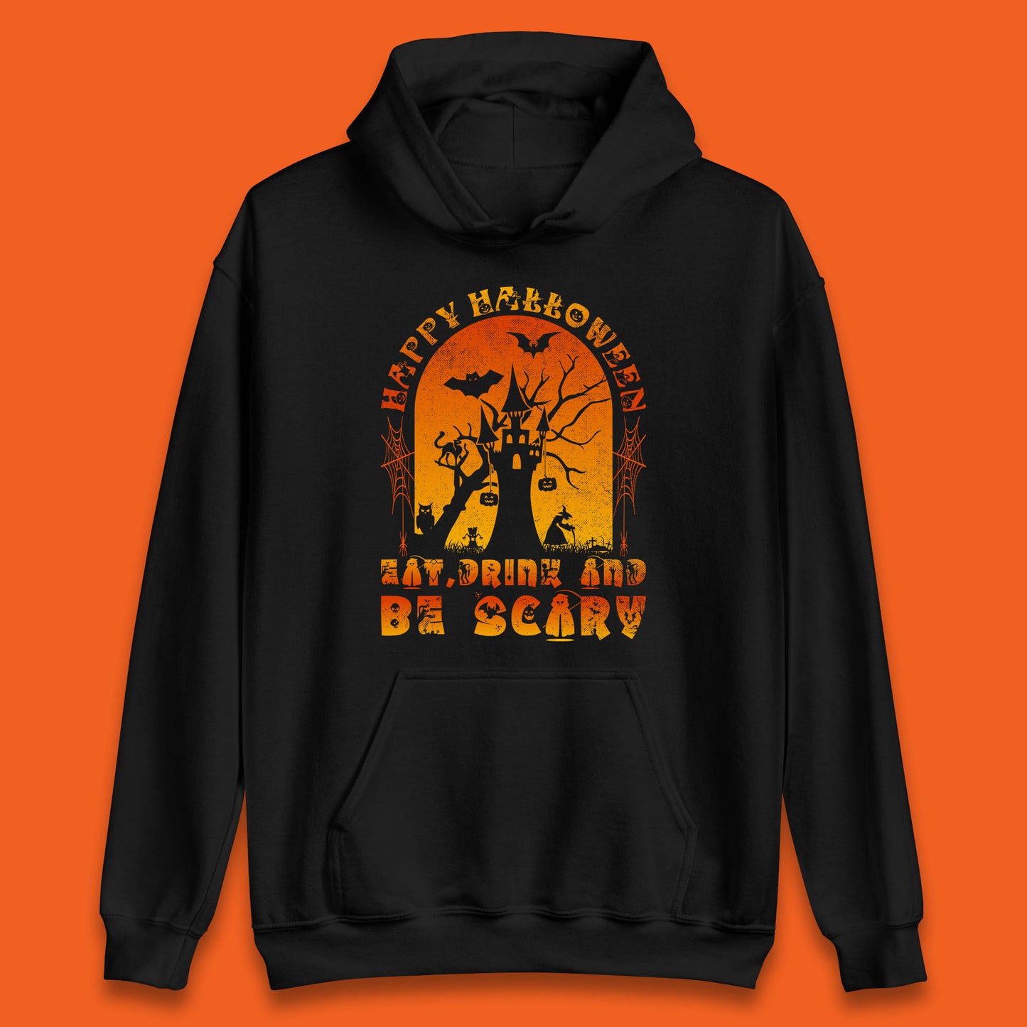 Happy Halloween Eat Drink And Be Scary Spooky Horror Hunted House Festive Gift Unisex Hoodie