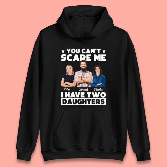 Personalised I Have Two Daughters Unisex Hoodie