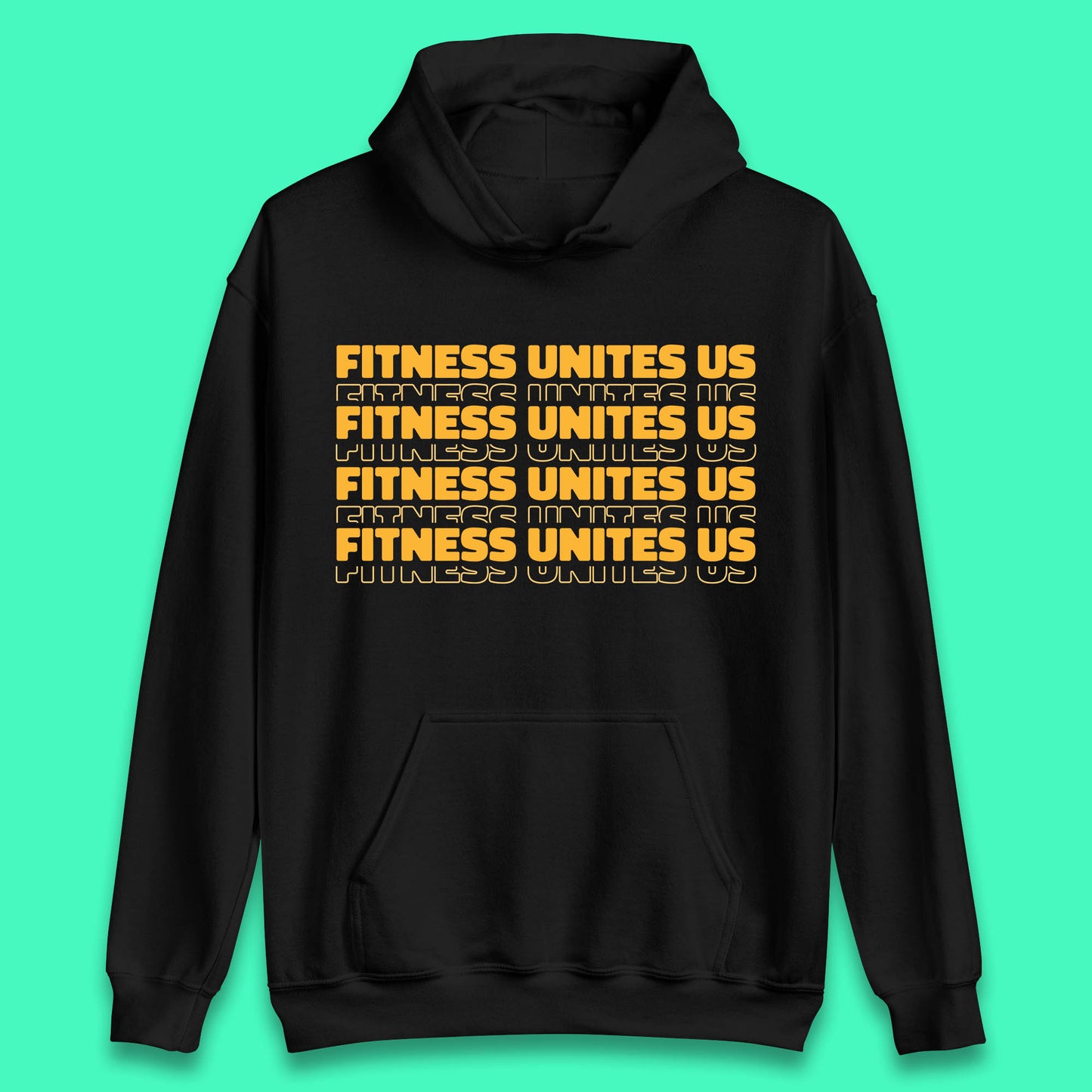 Fitness Unites Us National Fitness Day Gym Day Fitness Workout Unisex Hoodie