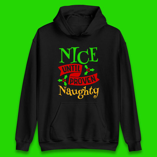 christmas nice until proven naughty hoodie