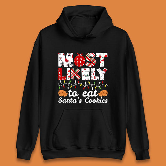 most likely to eat santa cookies christmas hoodie