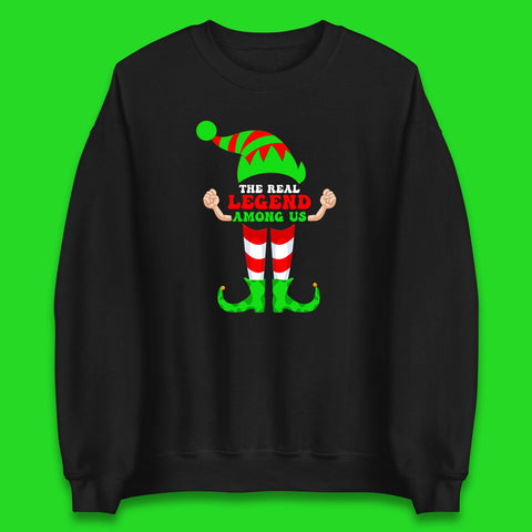 The Real Legend Among Us Elf Christmas Funny Matching Costume Xmas Elves Unisex Sweatshirt