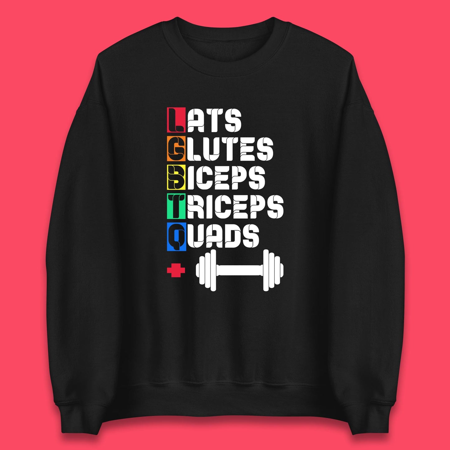 Lats Glutes Biceps Triceps Quads LGBTQ+ Fitness Gym Gay Pride Workout Unisex Sweatshirt