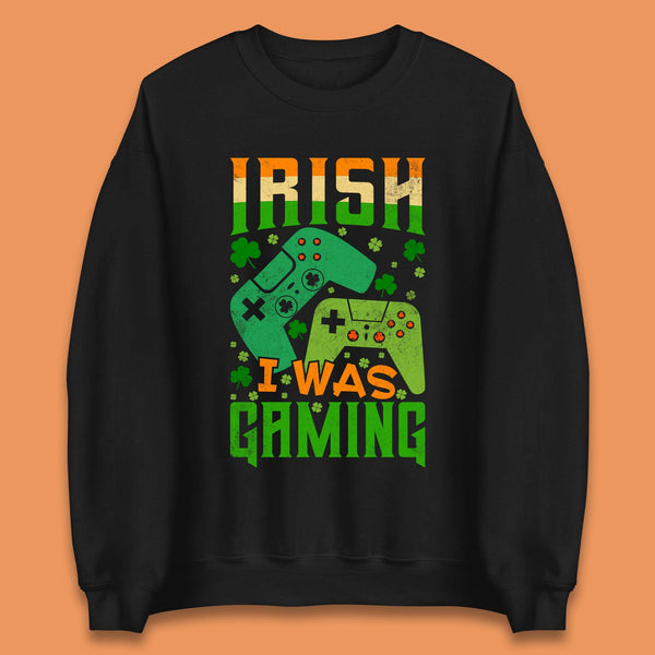 Irish I Was Gaming Unisex Sweatshirt