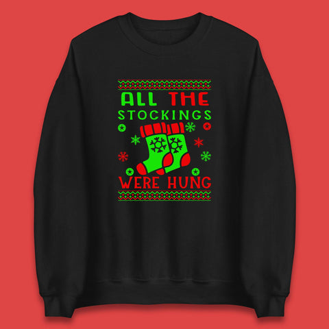 All The Stocking Were Hung Christmas Socks Xmas Season Unisex Sweatshirt