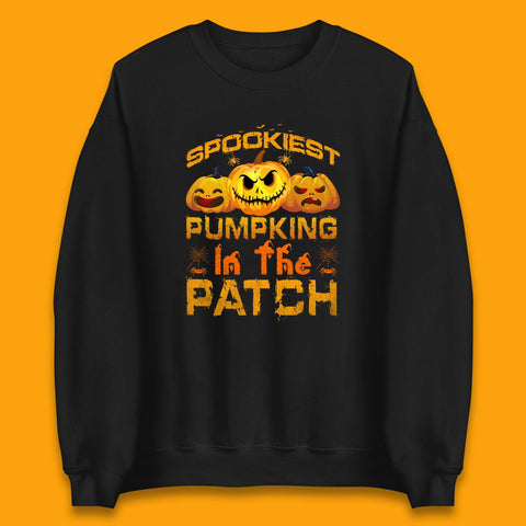Spookiest Pumpkin In The Patch Spooky Season Happy Halloween Unisex Sweatshirt