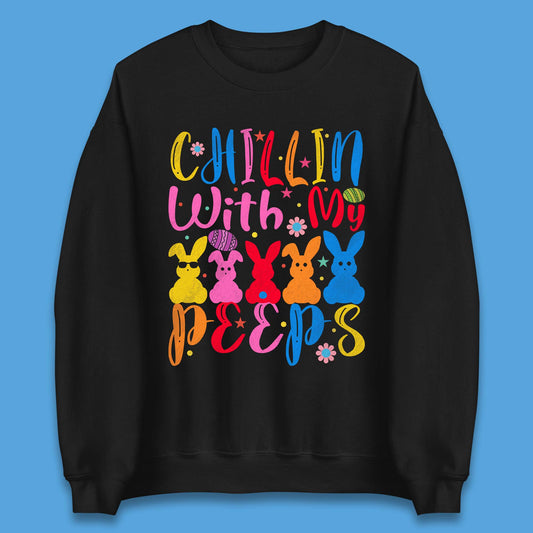 Chillin With My Peeps Unisex Sweatshirt