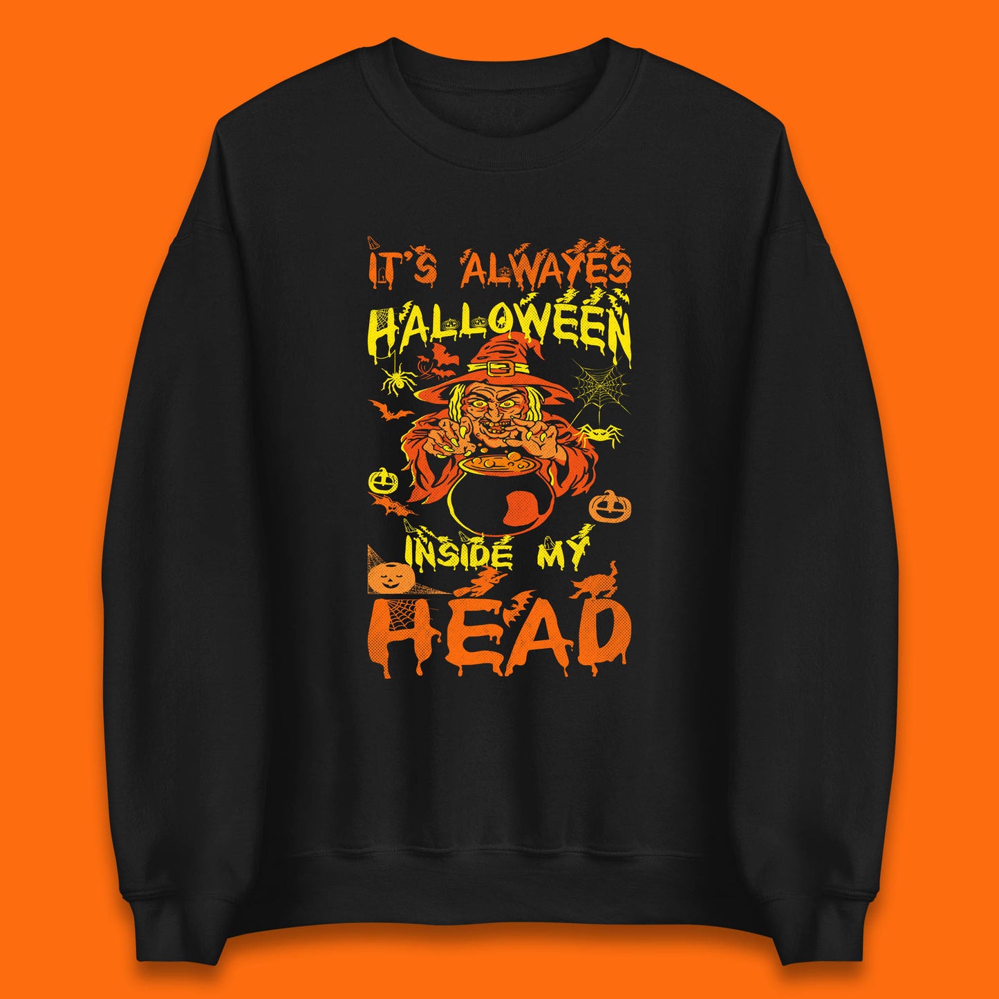 It's Always Halloween Inside My Head Witch Cooking A Magic Potion In The Cauldron (Stew Pot) Halloween Unisex Sweatshirt