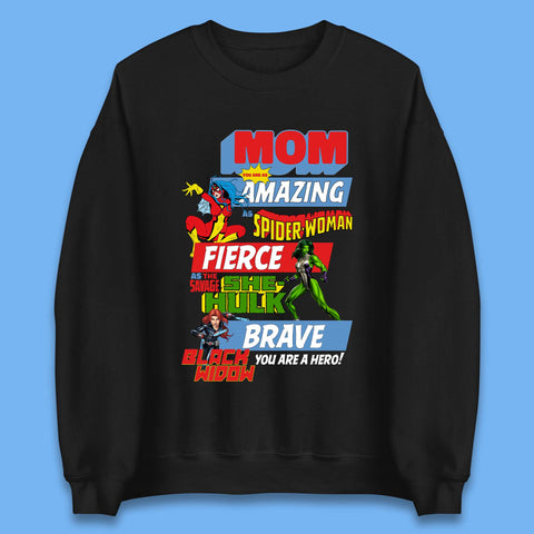 Mom You are a Hero Unisex Sweatshirt