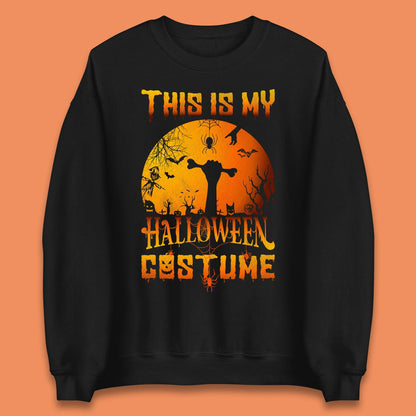 This Is My Halloween Costume Zombie Hand Rising Out Of A Graveyard & Holding Bone In Spooky Night Unisex Sweatshirt