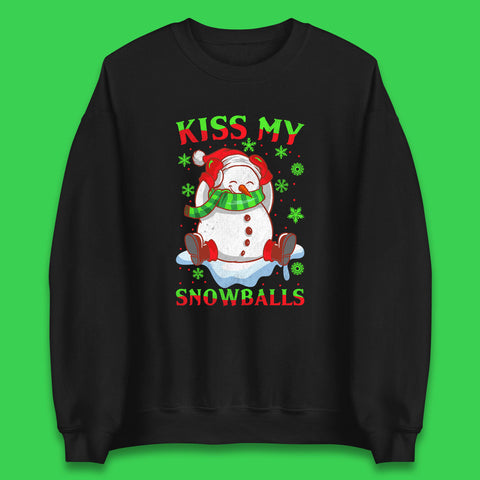 Kiss My Snowballs Funny Christmas Offensive Dirty Snowman Balls Nuts Joke Testicle Xmas Unisex Sweatshirt
