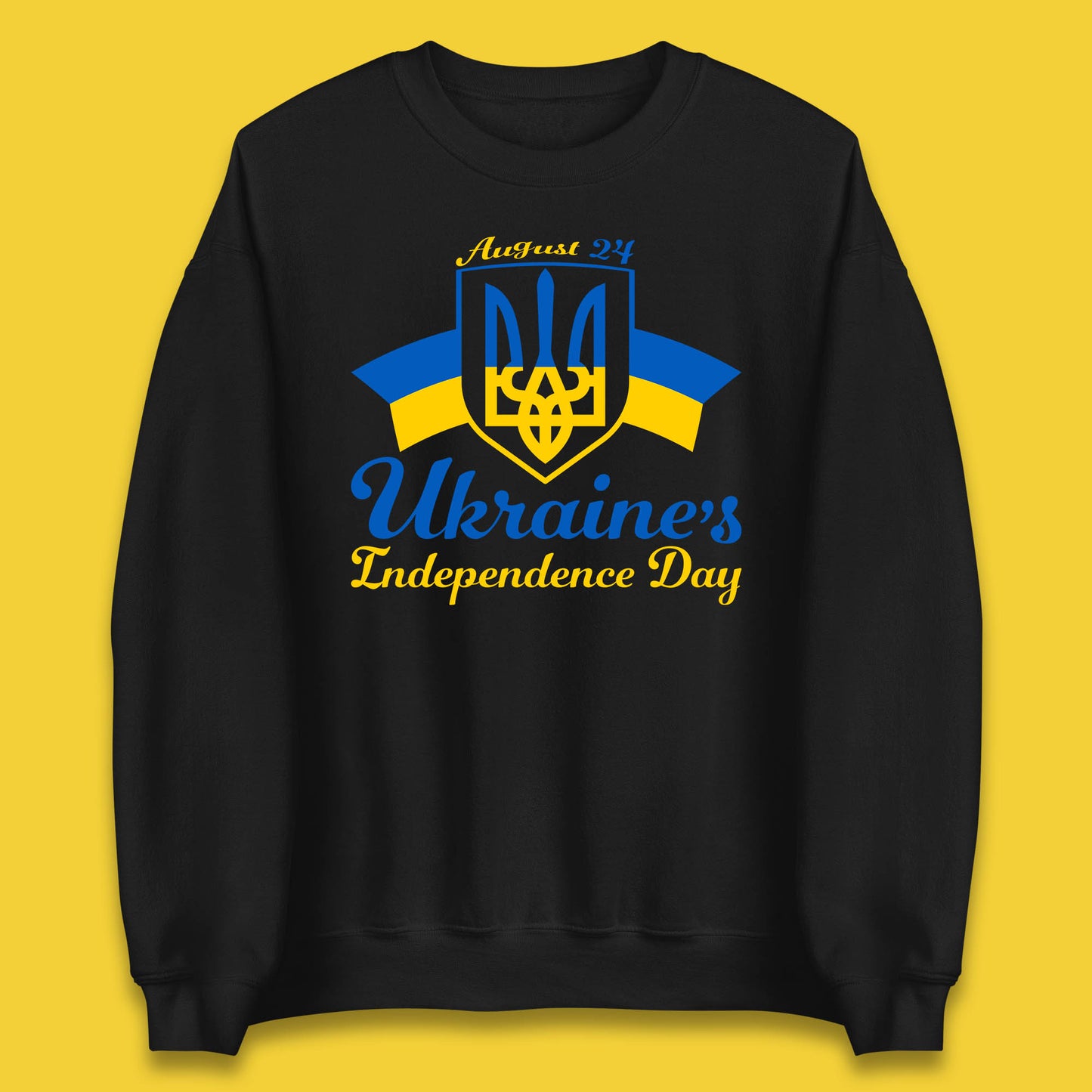 Ukraine's 24 August Ukraine Independence Day Proud Ukrainian Unisex Sweatshirt