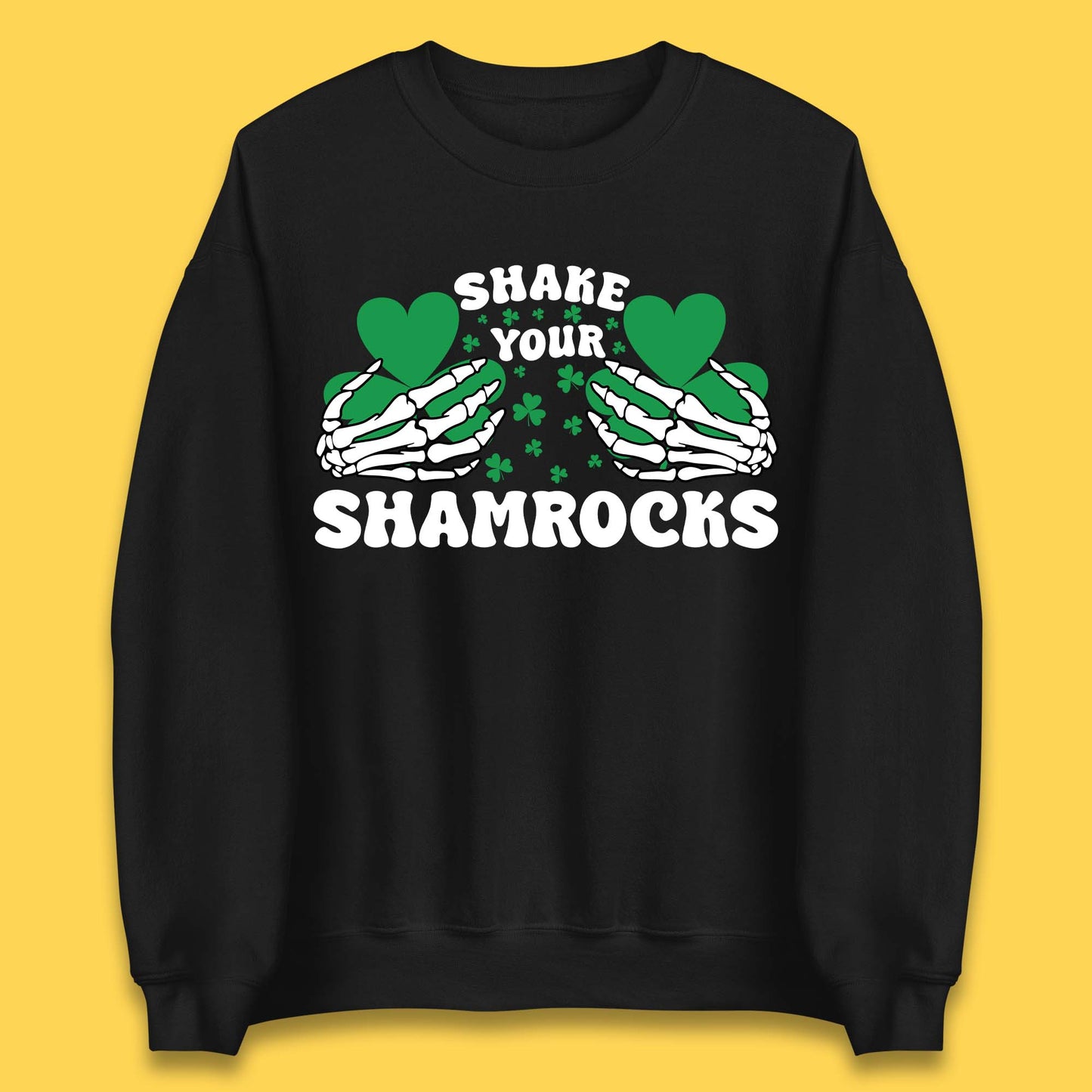 Shake Your Shamrocks St Patty's Day Unisex Sweatshirt