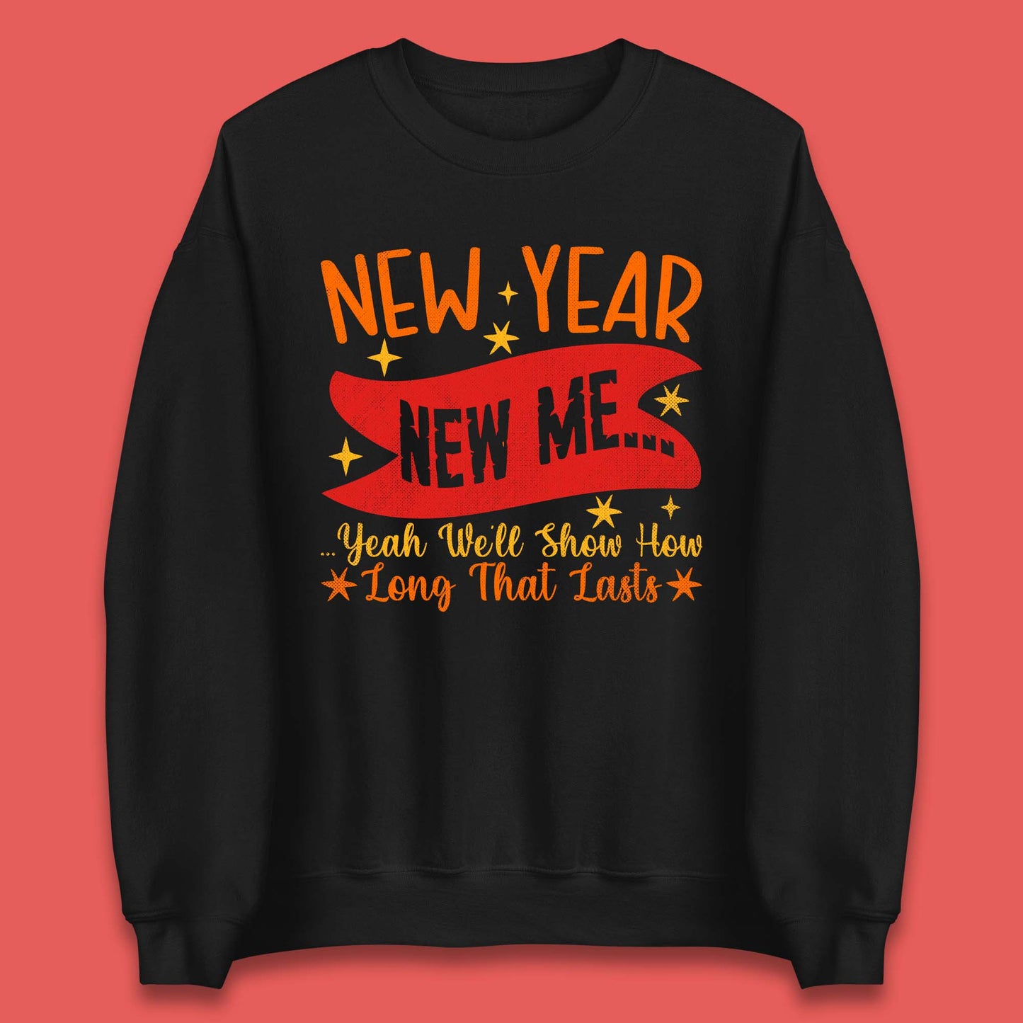 New Year New Me Unisex Sweatshirt