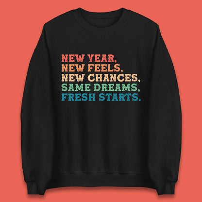 New Year New Feels Unisex Sweatshirt