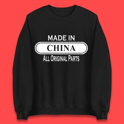 Made In China All Original Parts Vintage Retro Birthday Chinatown City of Westminster, London Gift Unisex Sweatshirt