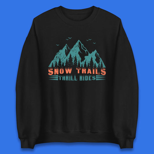 Snow Trail Thrill Rides Unisex Sweatshirt