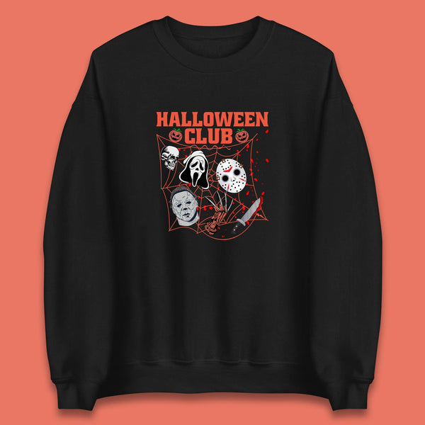 Halloween Club Horror Scary Friends Halloween Horror Movie Characters Unisex Sweatshirt
