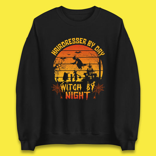 Hairdresser By Day Witch By Night Funny Halloween Hairstylist Spooky Witch Unisex Sweatshirt