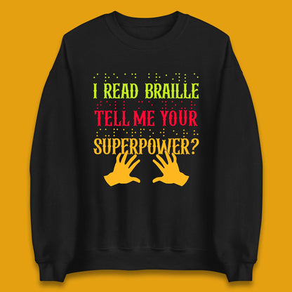 Braille Superpower Unisex Sweatshirt