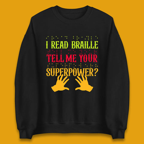 Braille Superpower Unisex Sweatshirt