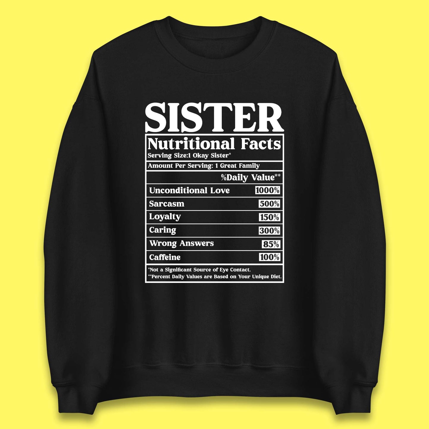 Sister Nutrition Facts Unisex Sweatshirt