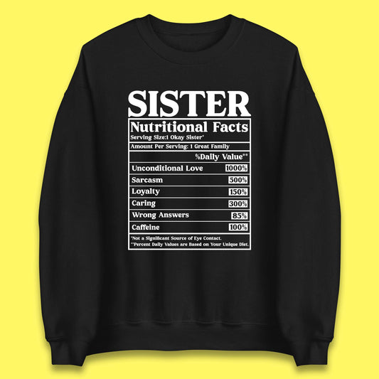Sister Nutrition Facts Unisex Sweatshirt