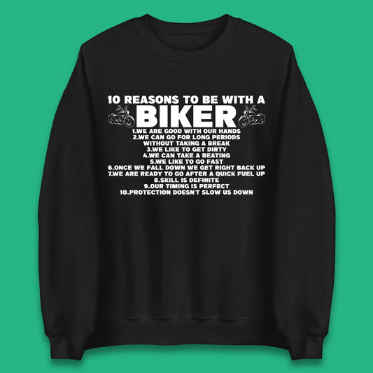 10 Reasons To BE With a Biker Sweatshirt