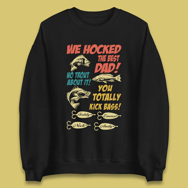 Personalised We Hocked The Best Dad Unisex Sweatshirt