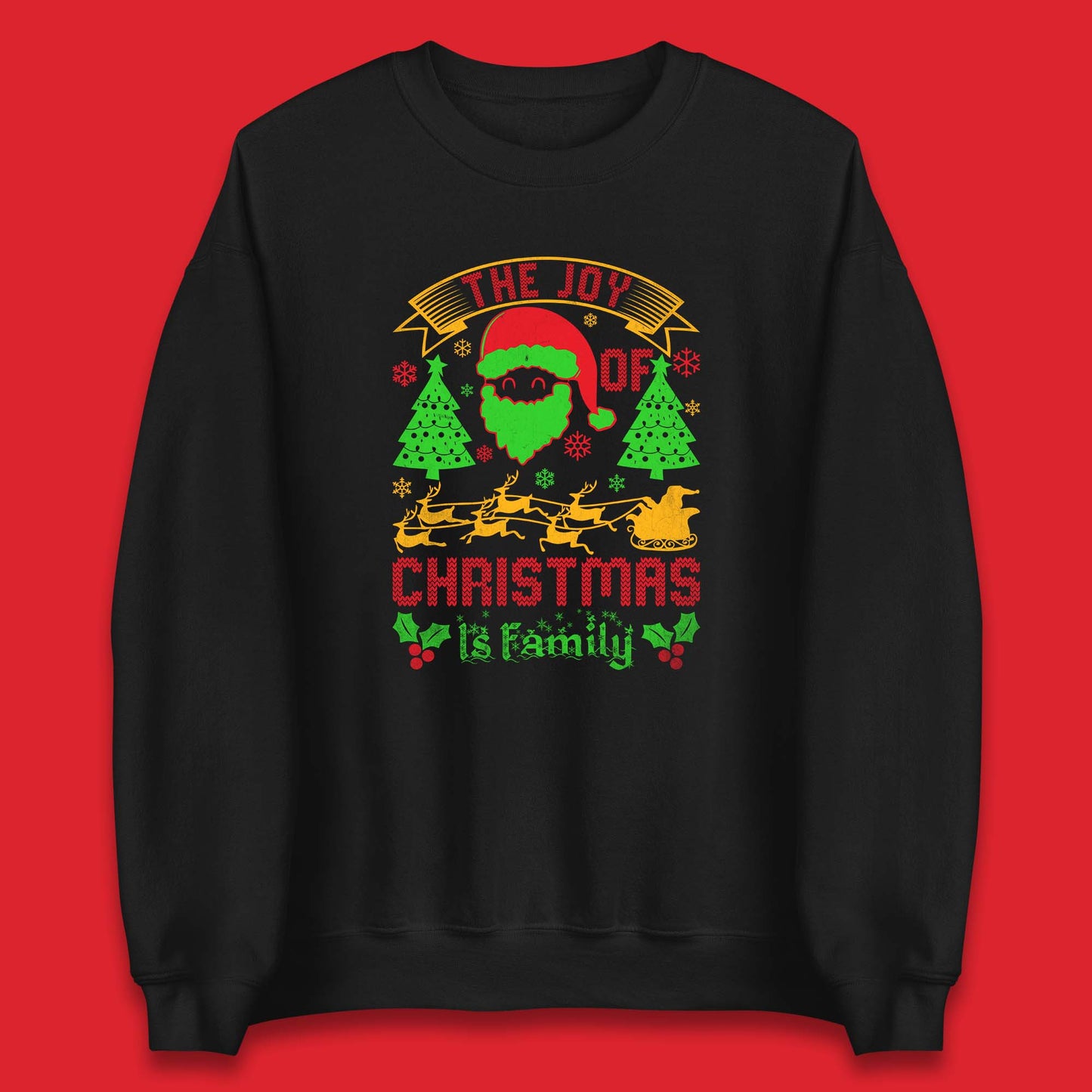 the joy of christmas is family sweatshirt