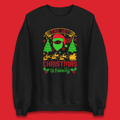 the joy of christmas is family sweatshirt