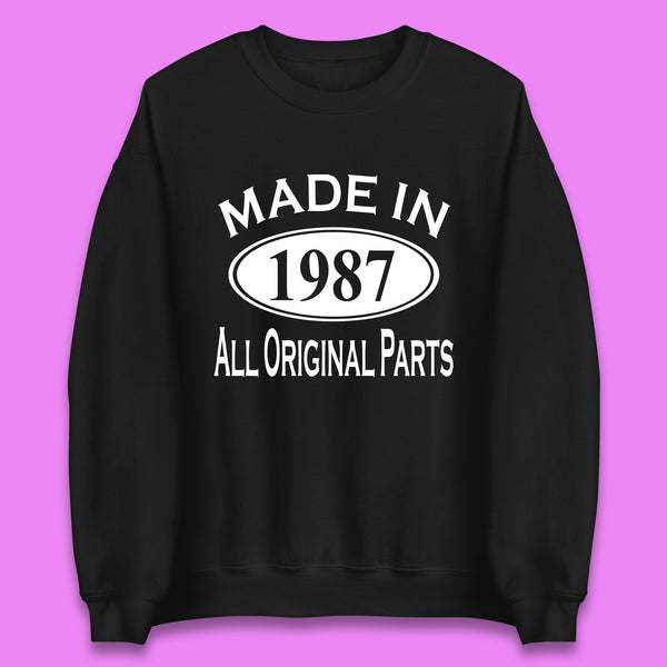 Made In 1987 All Original Parts Vintage Retro 36th Birthday Funny 36 Years Old Birthday Gift Unisex Sweatshirt