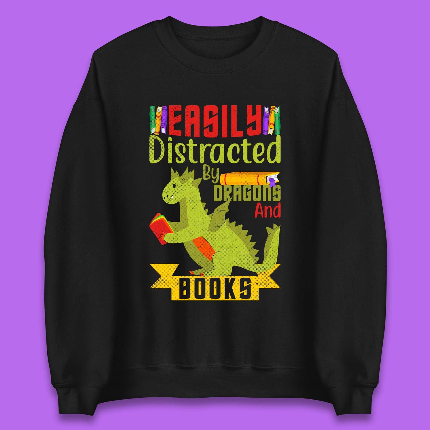 Easily Distracted By Dragons & Books Unisex Sweatshirt