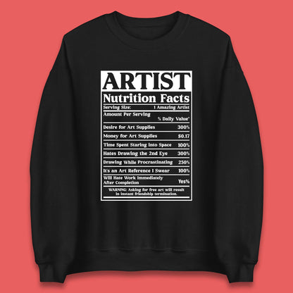 Artist Nutrition Facts Unisex Sweatshirt
