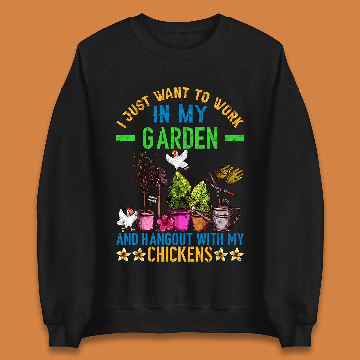 Hangout With My Chickens Unisex Sweatshirt