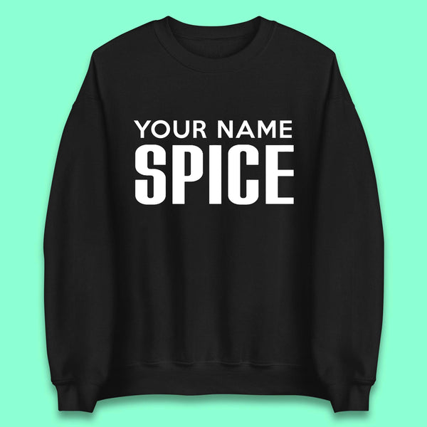 Personalised Spice Girls Unisex Sweatshirt